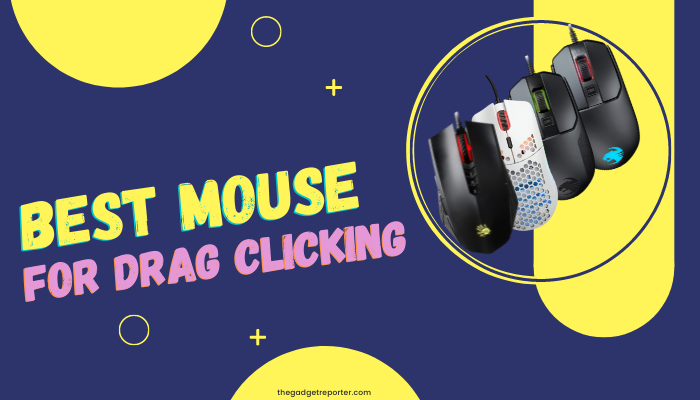 mouses good for drag clicking