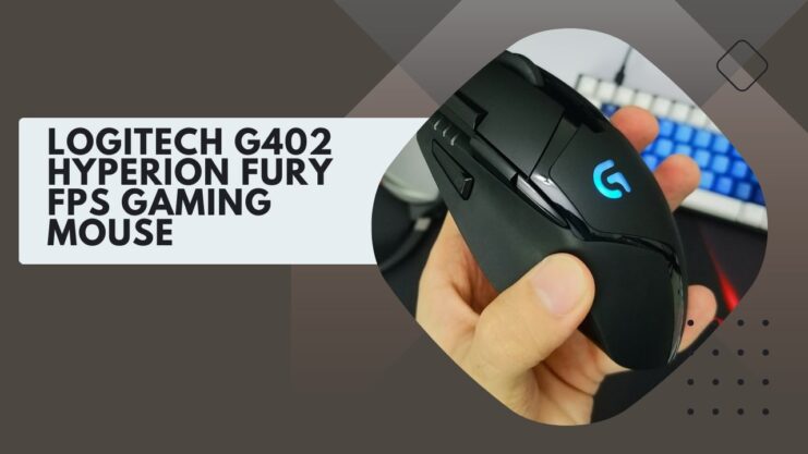 G402 Hyperion Fury FPS Gaming Mouse - 2023 Review